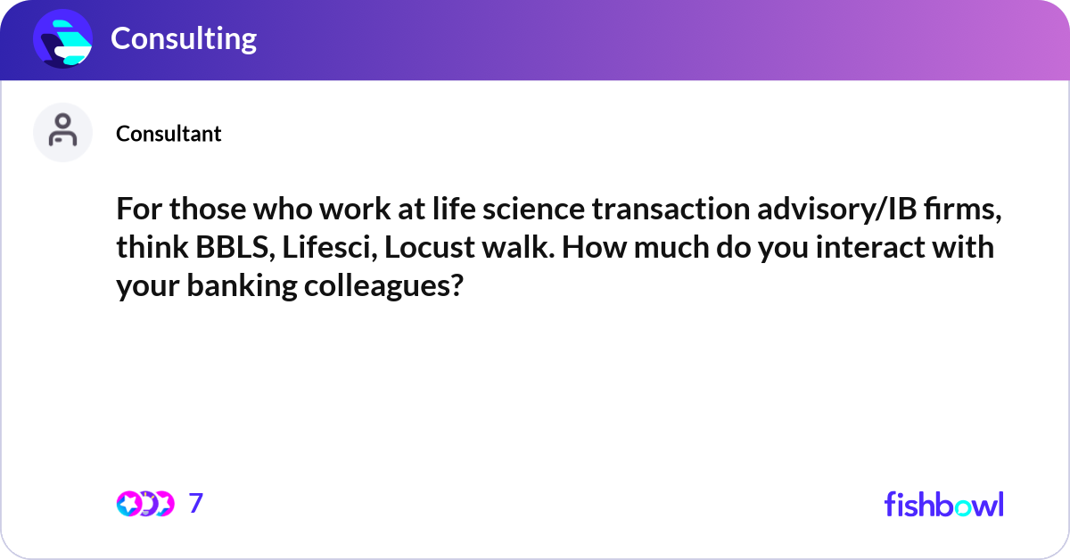 For those who work at life science transaction adv... | Fishbowl