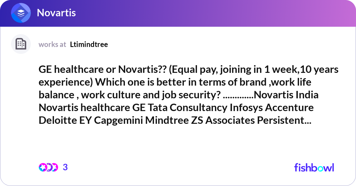 GE healthcare or Novartis?? (Equal pay, joining in... | Fishbowl
