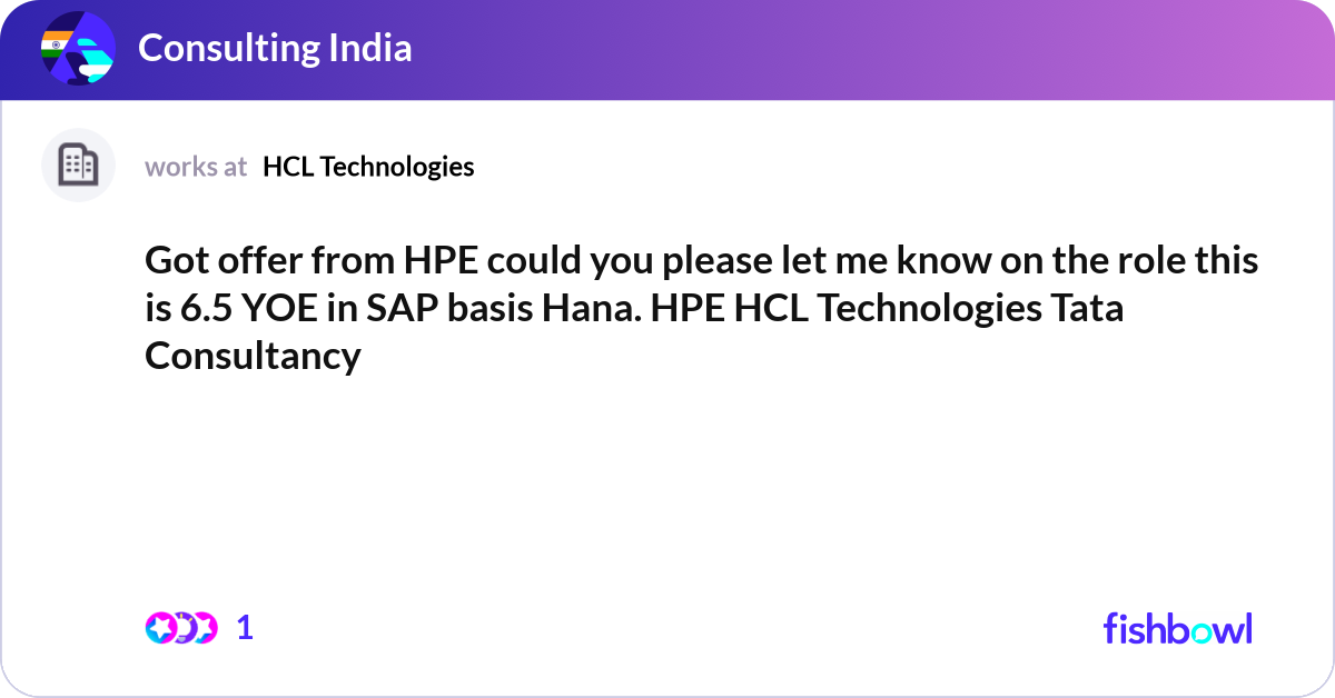 Got offer from HPE could you please let me know on... | Fishbowl