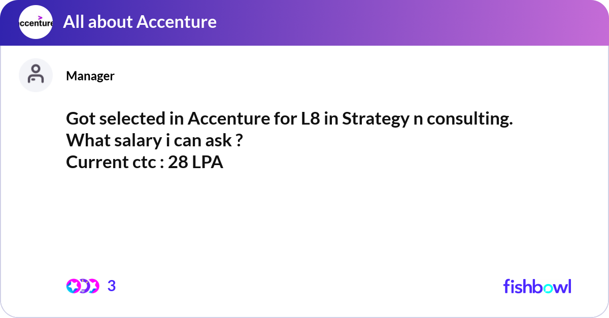 Got selected in Accenture for L8 in Strategy n con... | Fishbowl