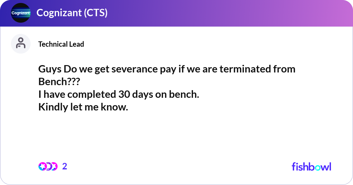 Guys Do we get severance pay if we are terminated ... | Fishbowl
