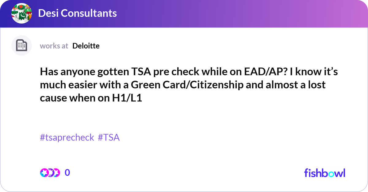Has anyone gotten TSA pre check while on EAD/AP? I... | Fishbowl
