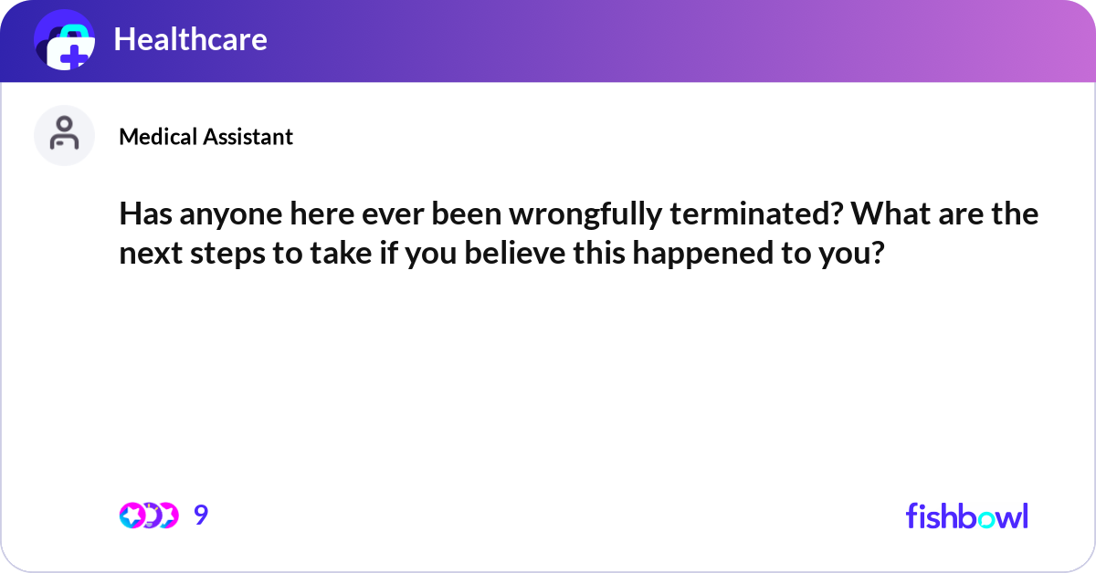 Has anyone here ever been wrongfully terminated? W... | Fishbowl