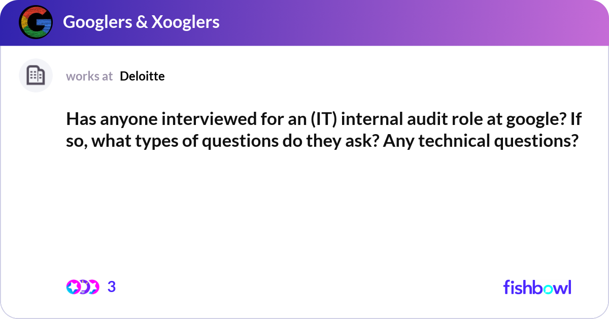 Has anyone interviewed for an (IT) internal audit ... | Fishbowl
