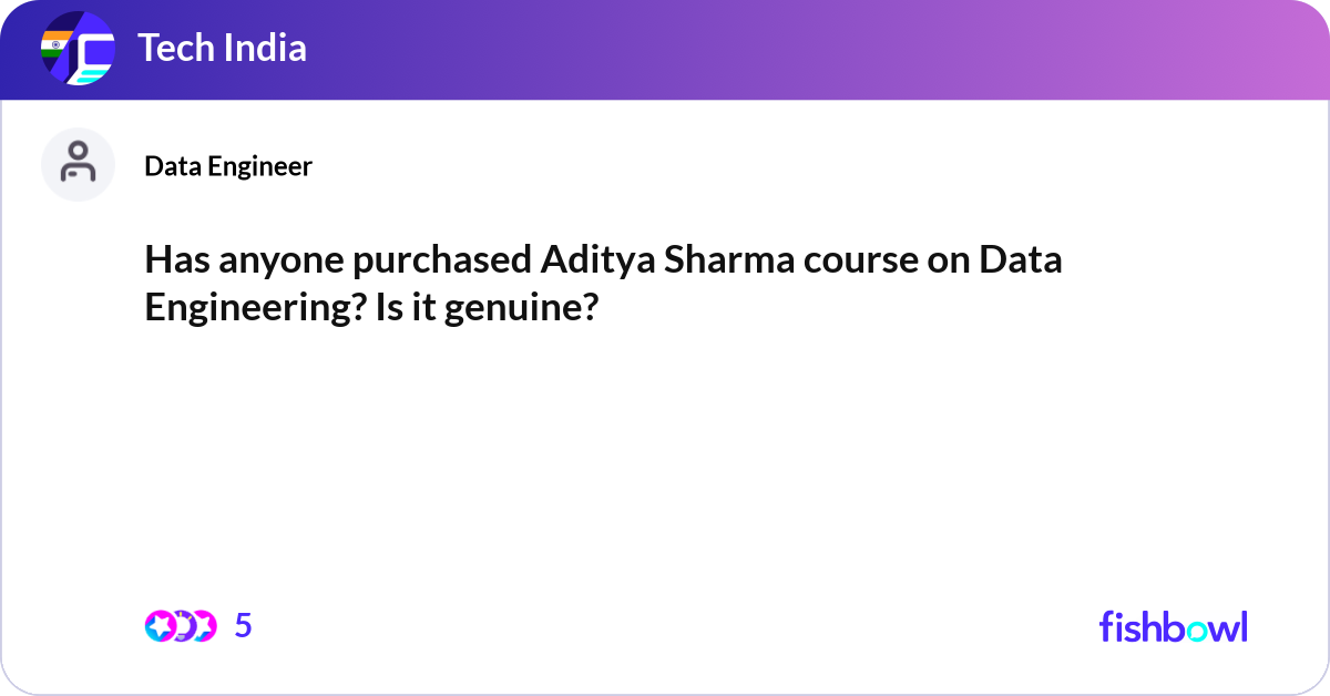 Has anyone purchased Aditya Sharma course on Data ... | Fishbowl