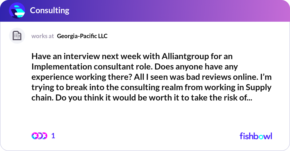 Have an interview next week with Alliantgroup for ... | Fishbowl