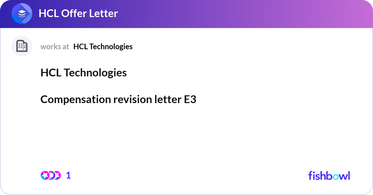 HCL Technologies Compensation revision letter E3... | Fishbowl