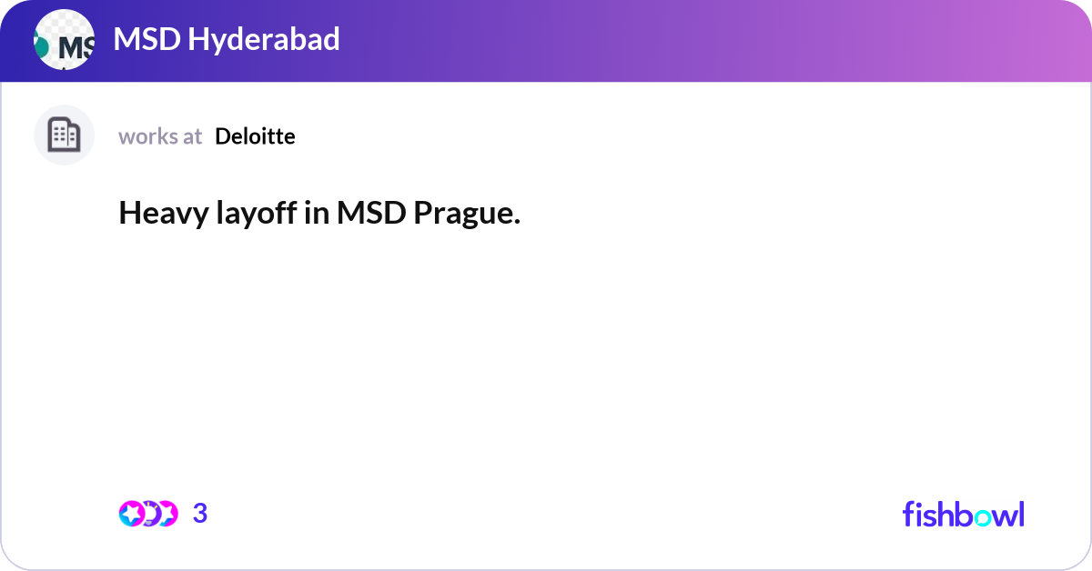 Heavy layoff in MSD Prague. | Fishbowl