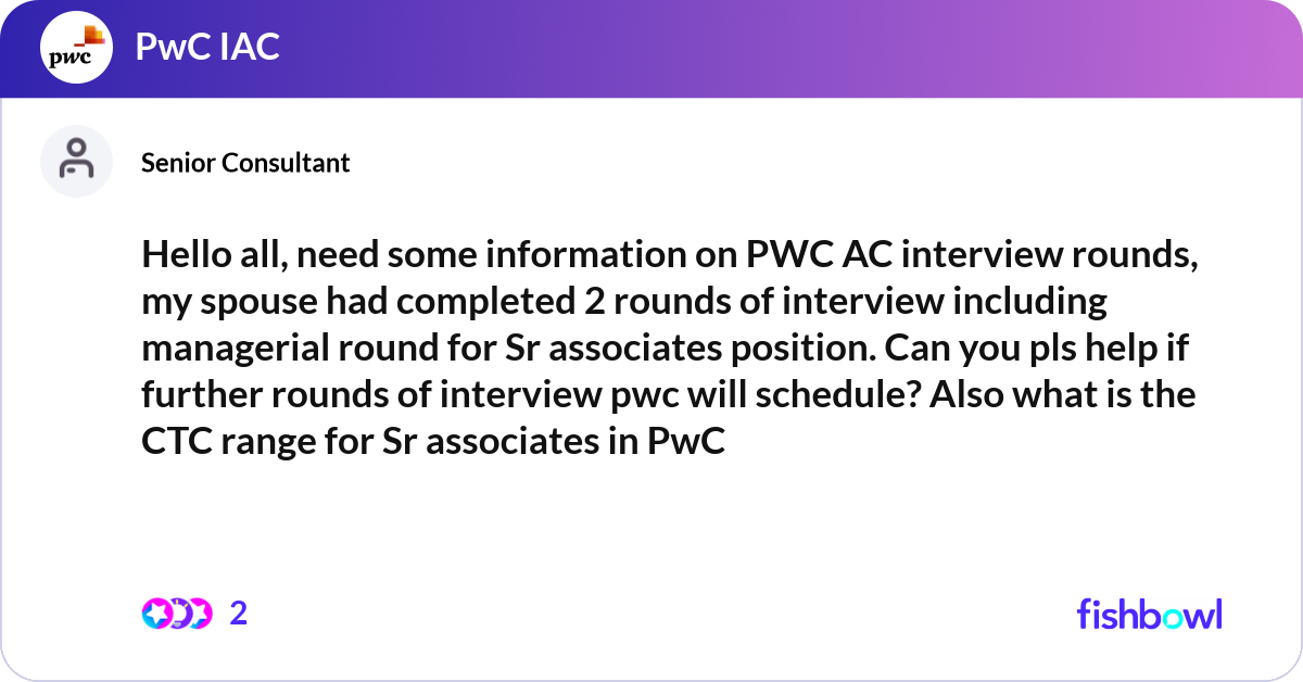 Ac Innerview Hello all, need some information on PWC AC intervi... | Fishbowl