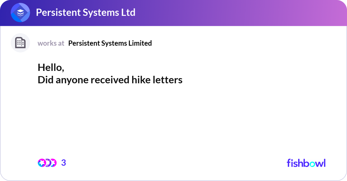 Hello, Did anyone received hike letters | Fishbowl