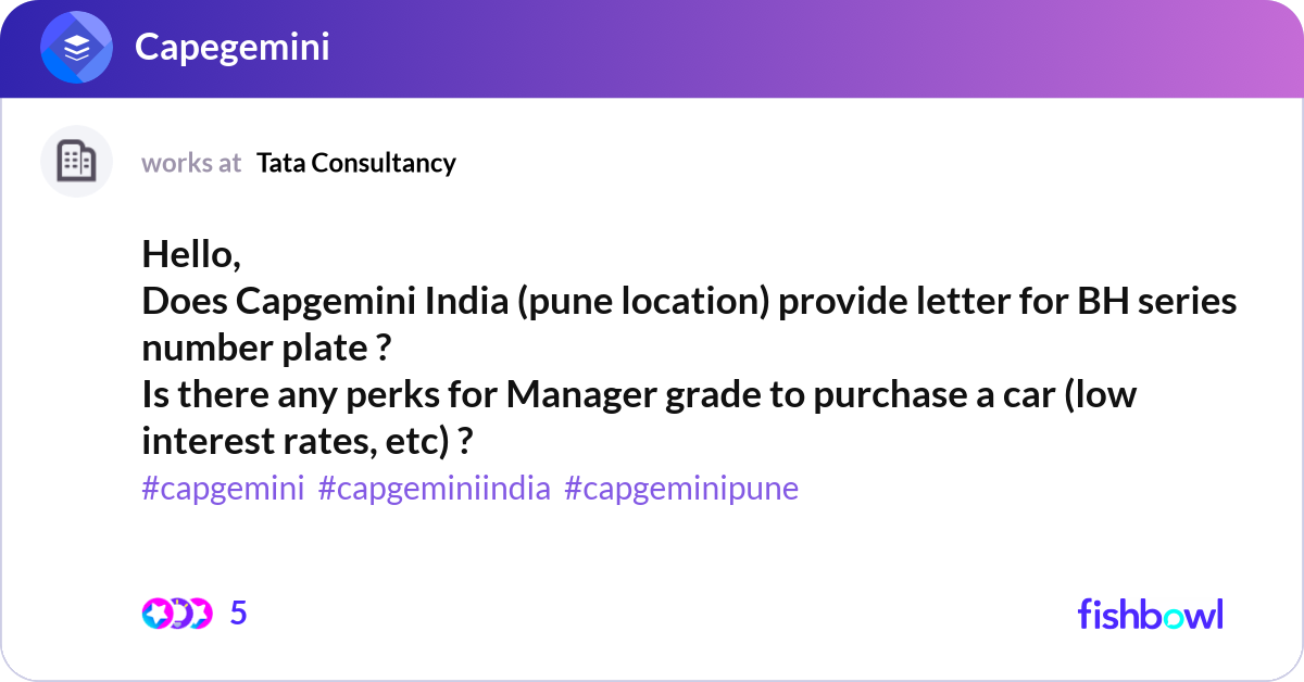 Hello, Does Capgemini India (pune location) provid... | Fishbowl
