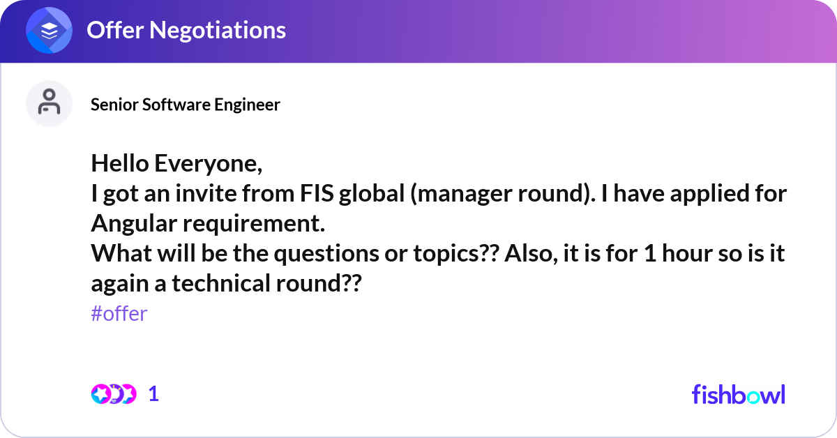 Hello Everyone, I got an invite from FIS global (m... | Fishbowl