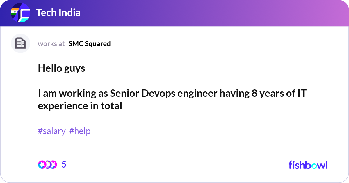 Hello guys I am working as Senior Devops engineer... | Fishbowl