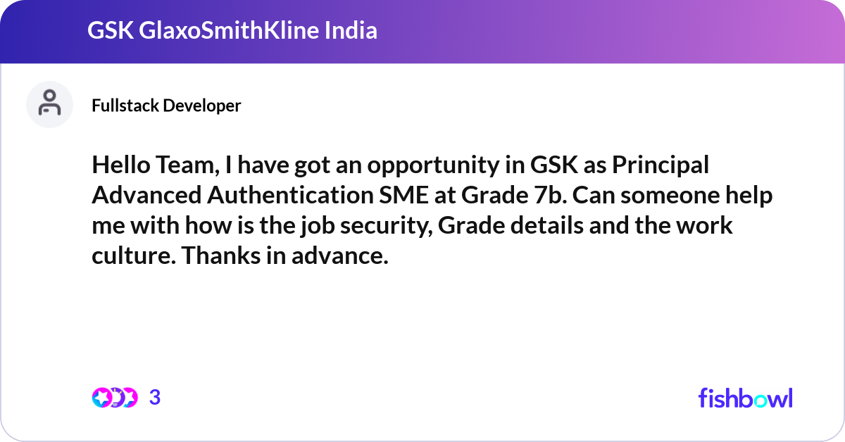 Hello Team, I have got an opportunity in GSK as Pr... | Fishbowl
