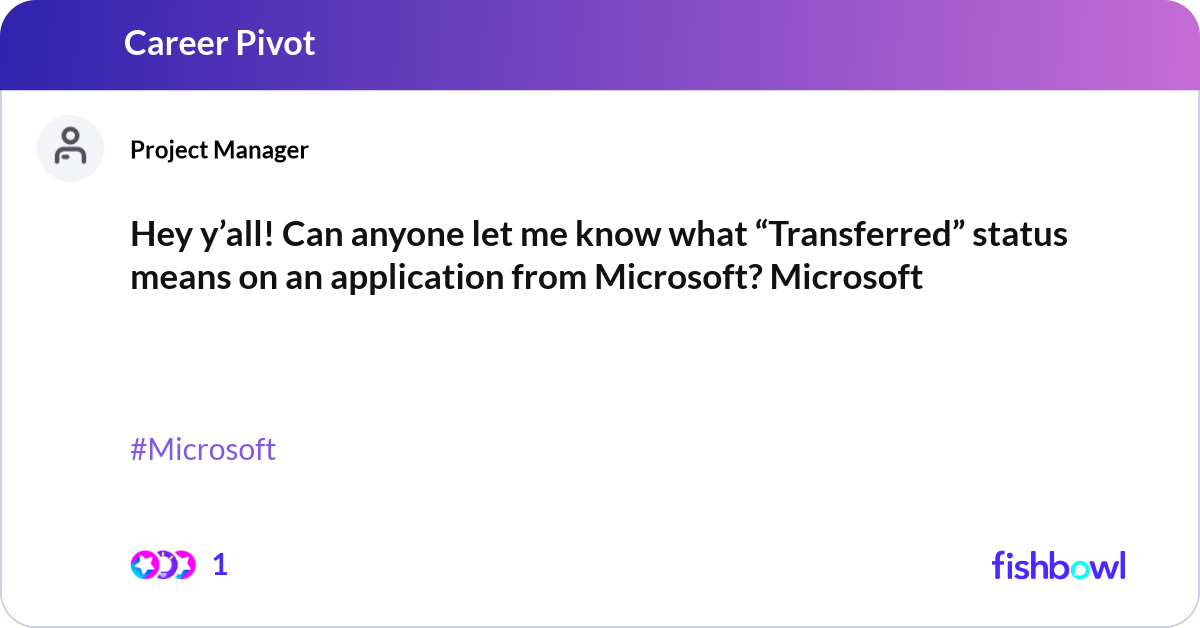 Hey y’all! Can anyone let me know what “Transferre... Fishbowl