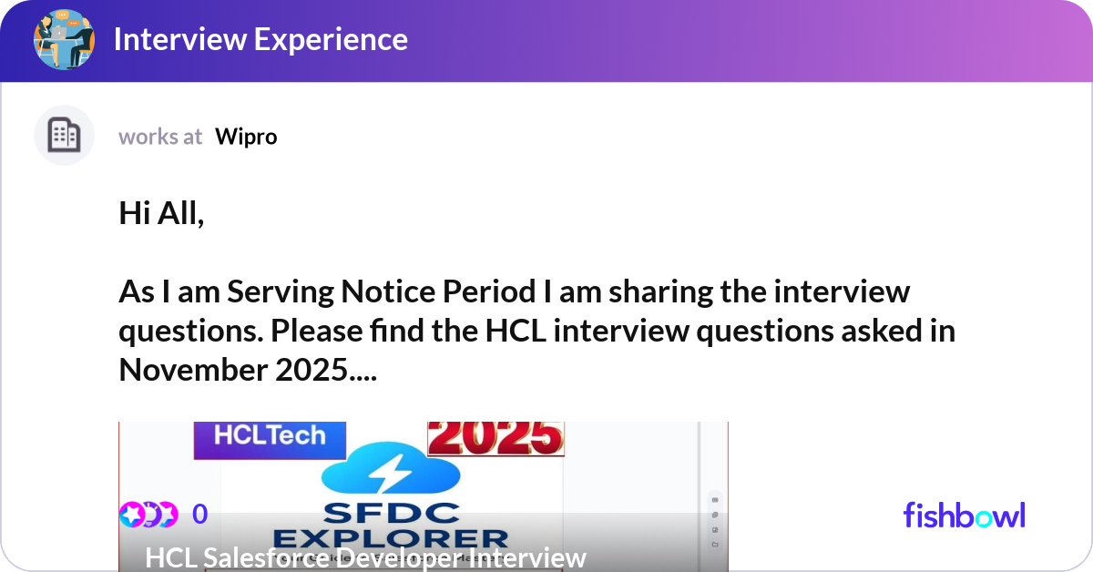 Hi All, As I am Serving Notice Period I am sharin... | Fishbowl