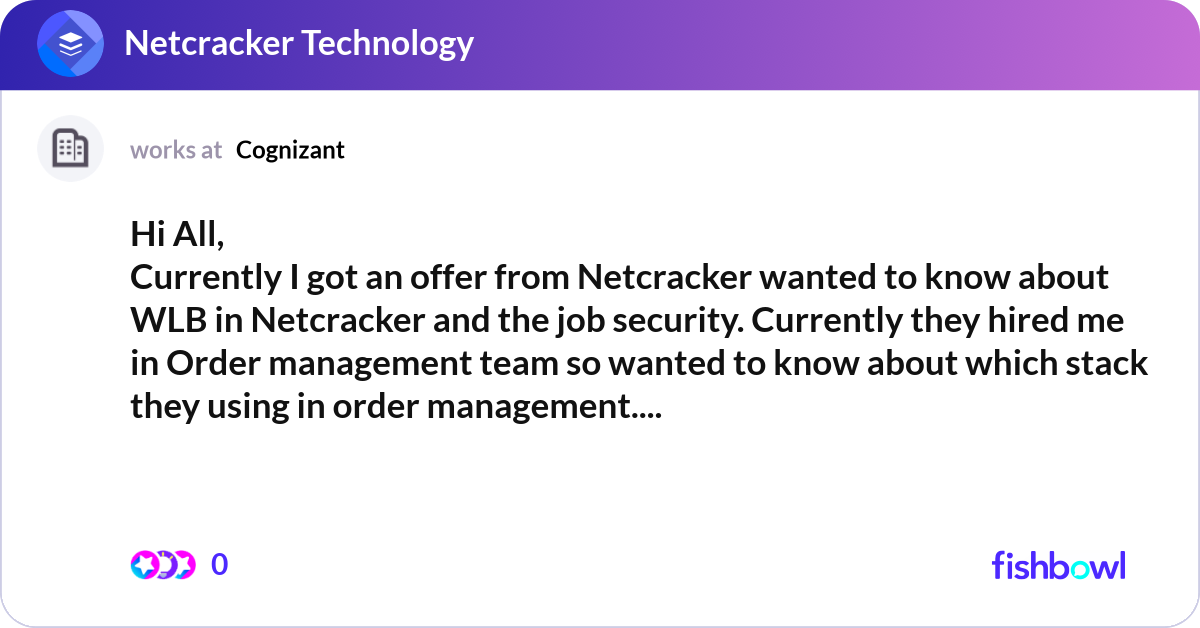 Netcracker Icon Hi All, Currently I got an offer from Netcracker w... | Fishbowl