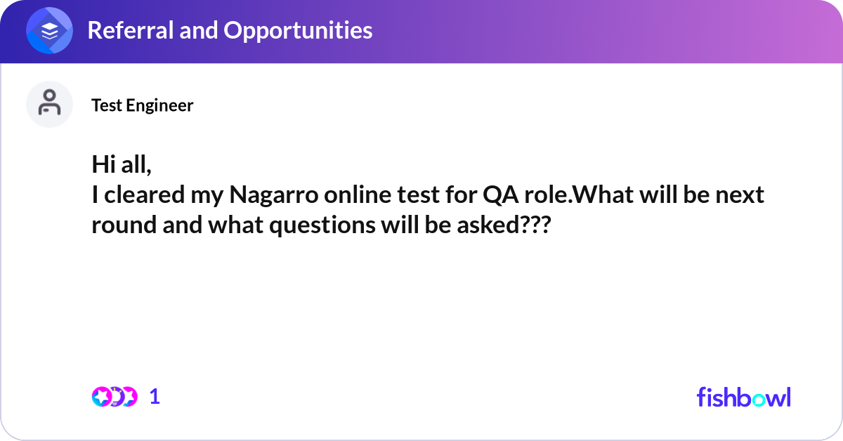 Hi all, I cleared my Nagarro online test for QA ro... | Fishbowl