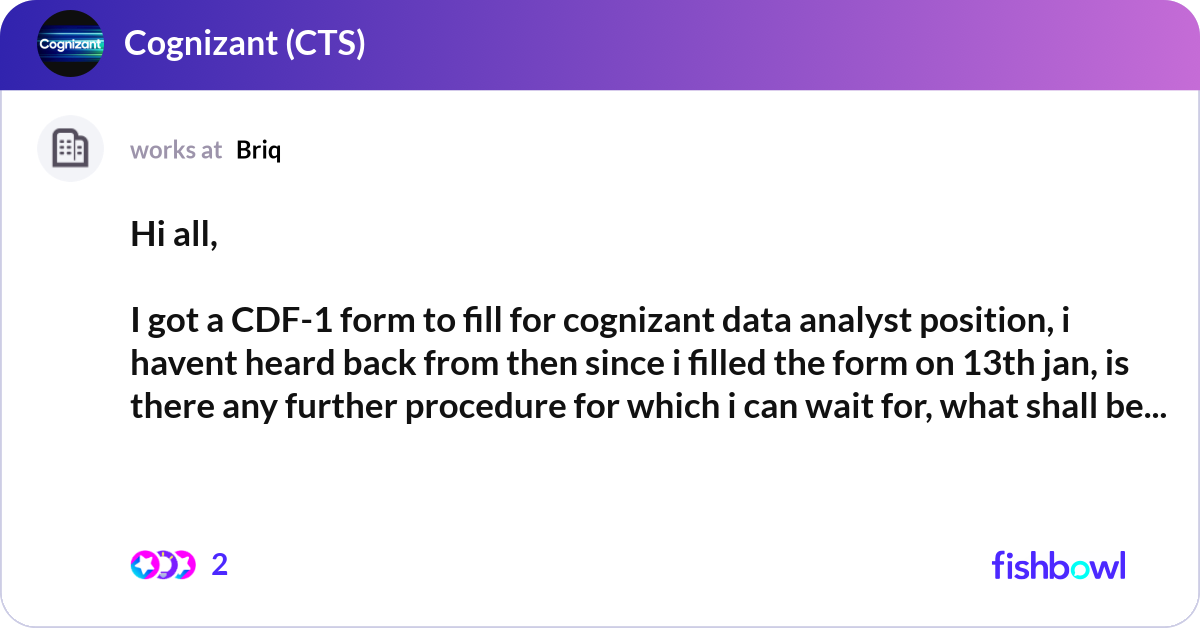 Hi all, I got a CDF-1 form to fill for cognizant ... | Fishbowl