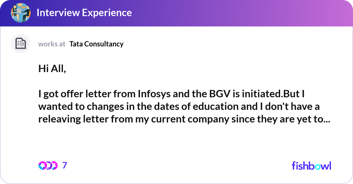 Hi All, I got offer letter from Infosys and the B... | Fishbowl