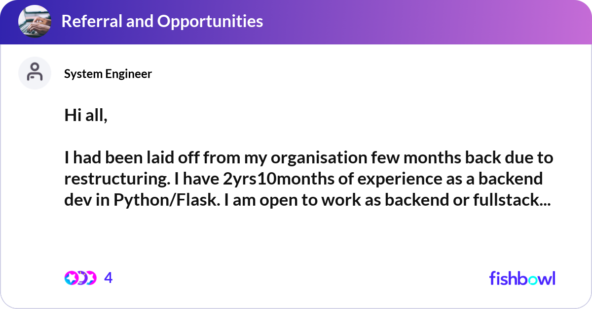 Hi all, I had been laid off from my organisation ... | Fishbowl