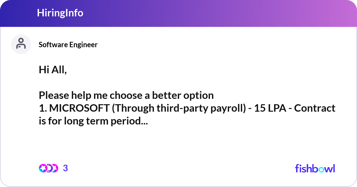 Hi All, Please help me choose a better option 1. ... | Fishbowl
