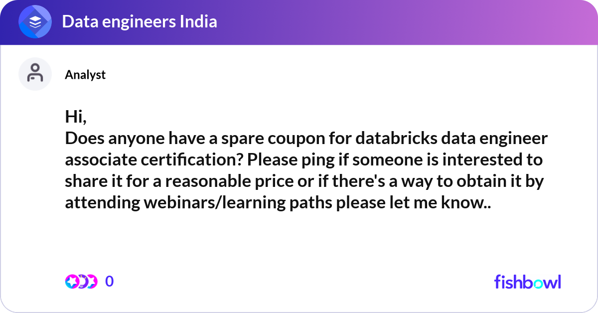Hi, Does anyone have a spare coupon for databricks... | Fishbowl