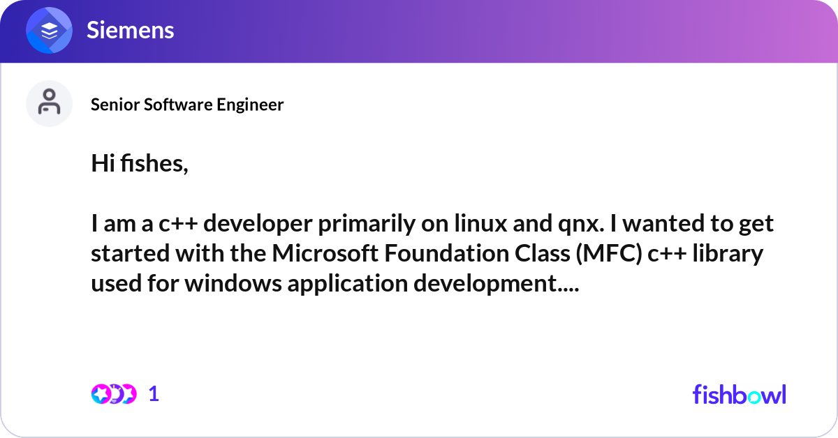 Hi fishes, I am a c++ developer primarily on linu... | Fishbowl