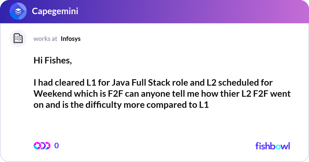 Hi Fishes, I had cleared L1 for Java Full Stack r... | Fishbowl