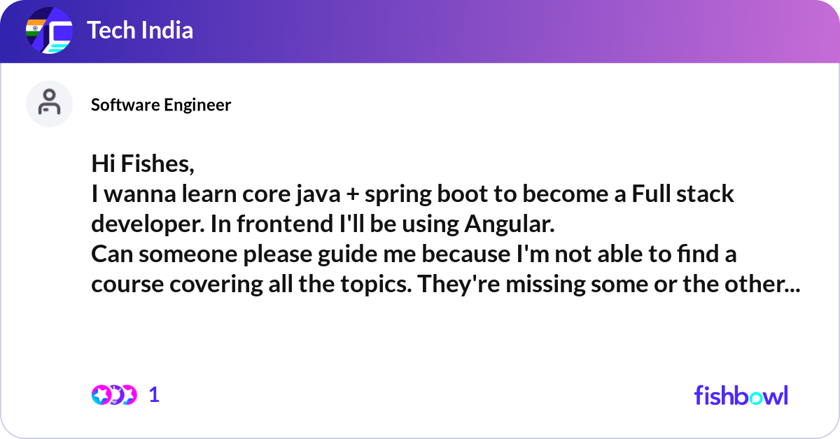 Hi Fishes, I wanna learn core java + spring boot ... | Fishbowl