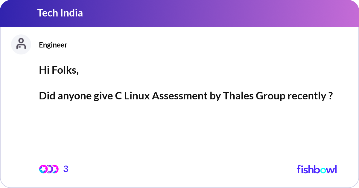 Hi Folks, Did anyone give C Linux Assessment by T... | Fishbowl
