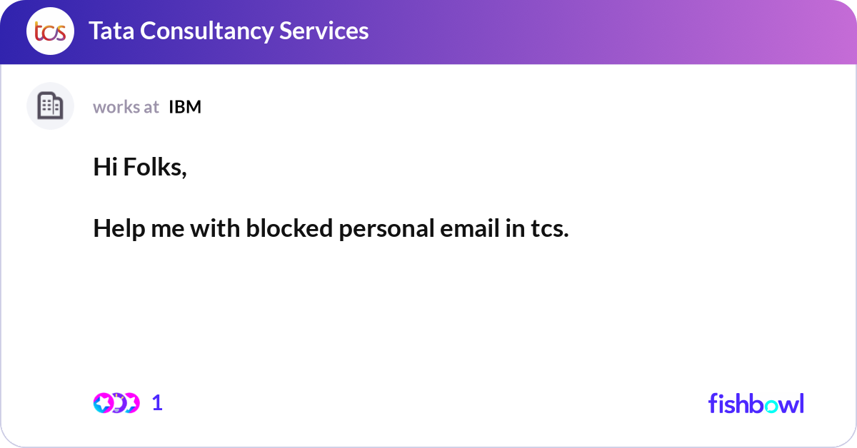 Email Help Me Hi Folks, Help me with blocked personal email in ... | Fishbowl