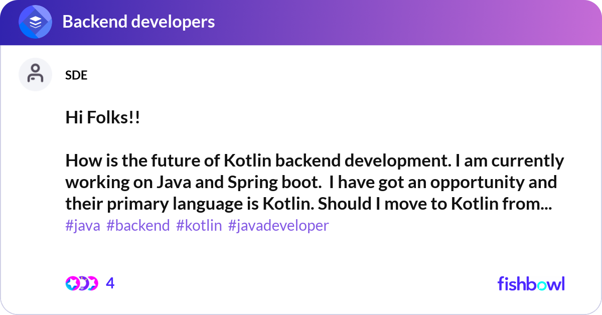 Hi Folks!! How is the future of Kotlin backend de... | Fishbowl