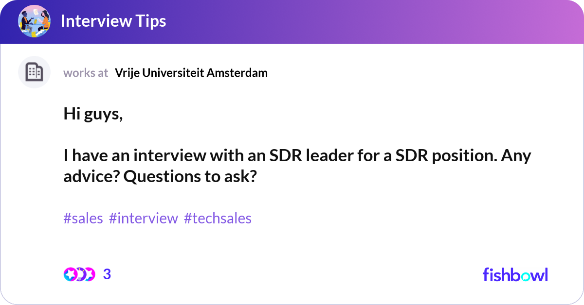 Hi guys, I have an interview with an SDR leader f... | Fishbowl