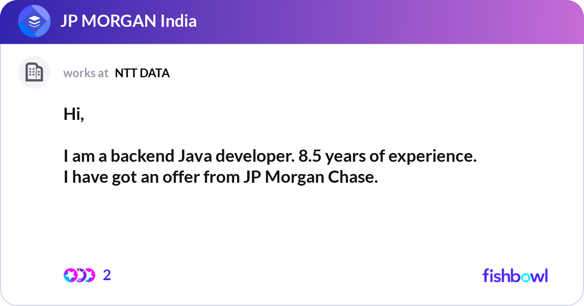 Hi, I am a backend Java developer. 8.5 years of e... | Fishbowl