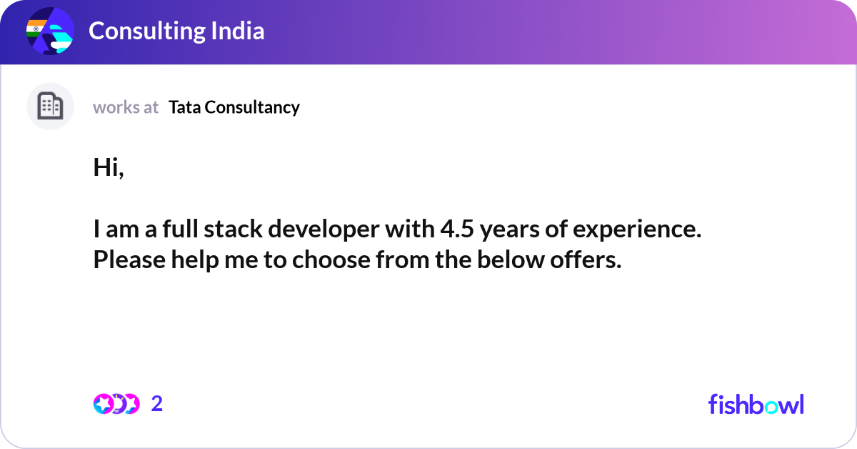 Hi, I am a full stack developer with 4.5 years o... | Fishbowl