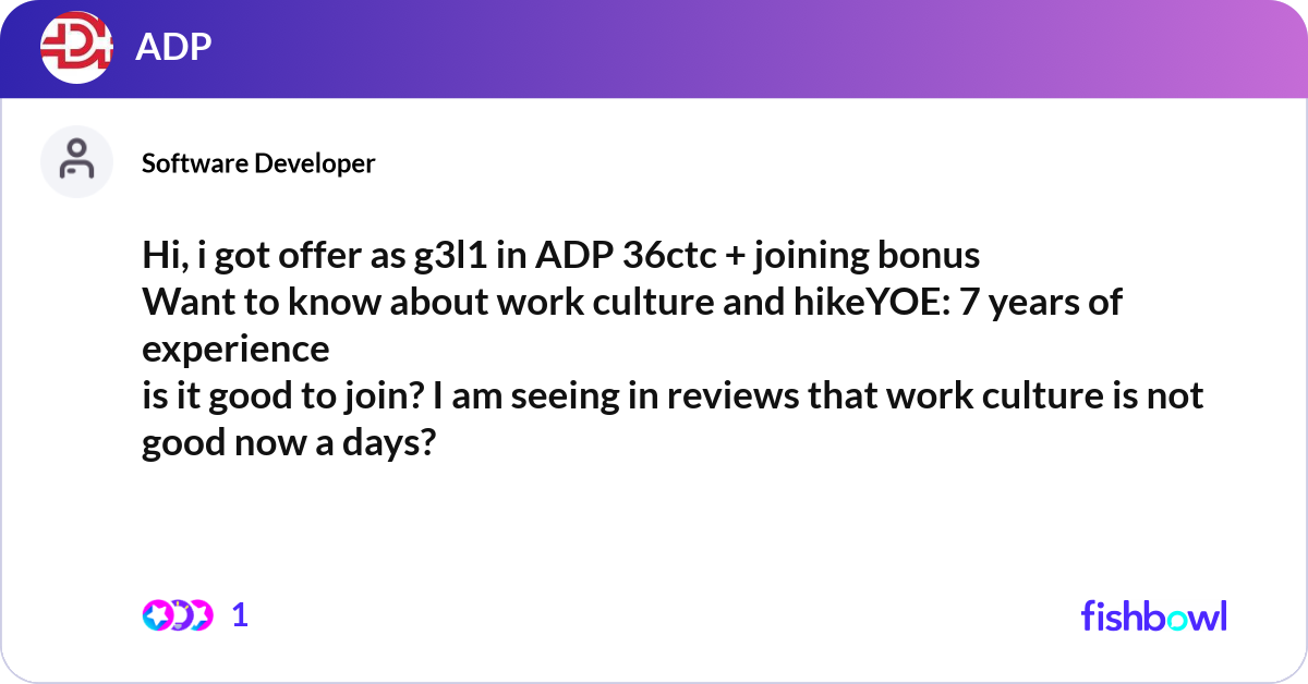 Hi, i got offer as g3l1 in ADP 36ctc + joining bon... | Fishbowl