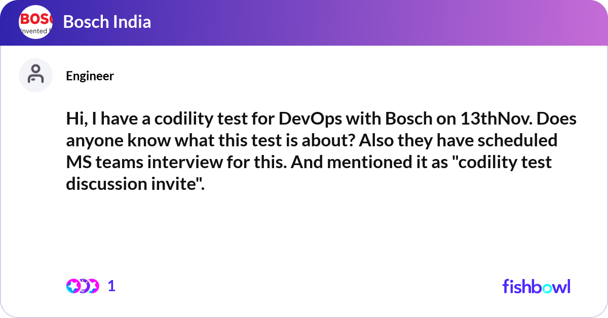 Hi, I have a codility test for DevOps with Bosch o... | Fishbowl