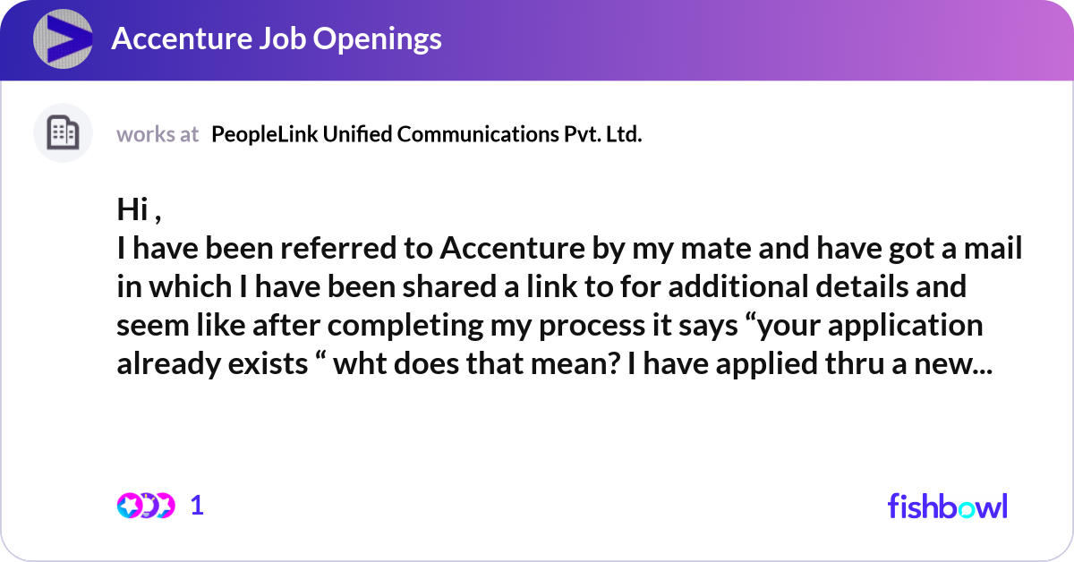 Hi , I have been referred to Accenture by my mate ... | Fishbowl