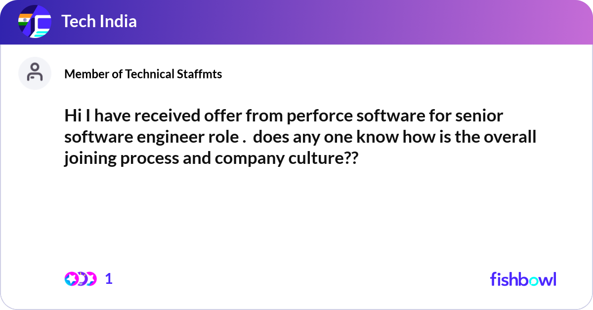 Hi I have received offer from perforce software fo... | Fishbowl