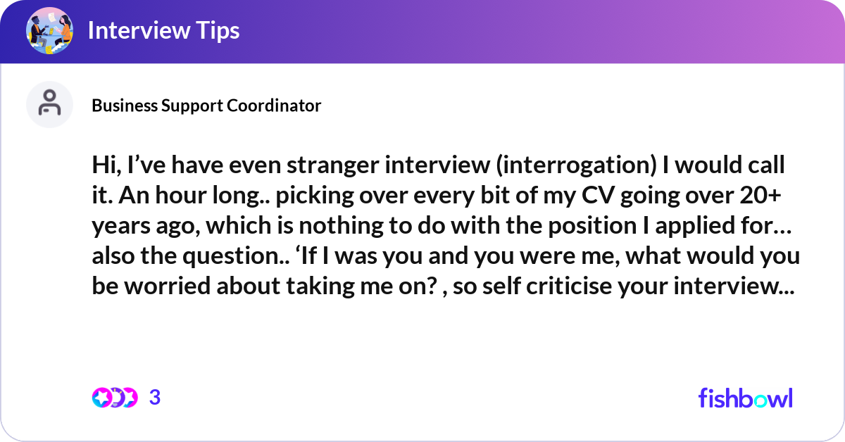 Hi, I’ve have even stranger interview (interrogati... | Fishbowl