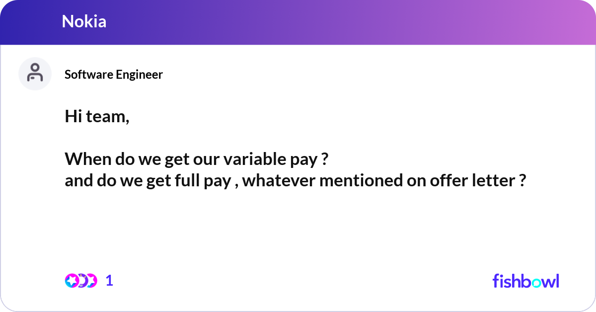 Hi team, When do we get our variable pay ? and do... | Fishbowl