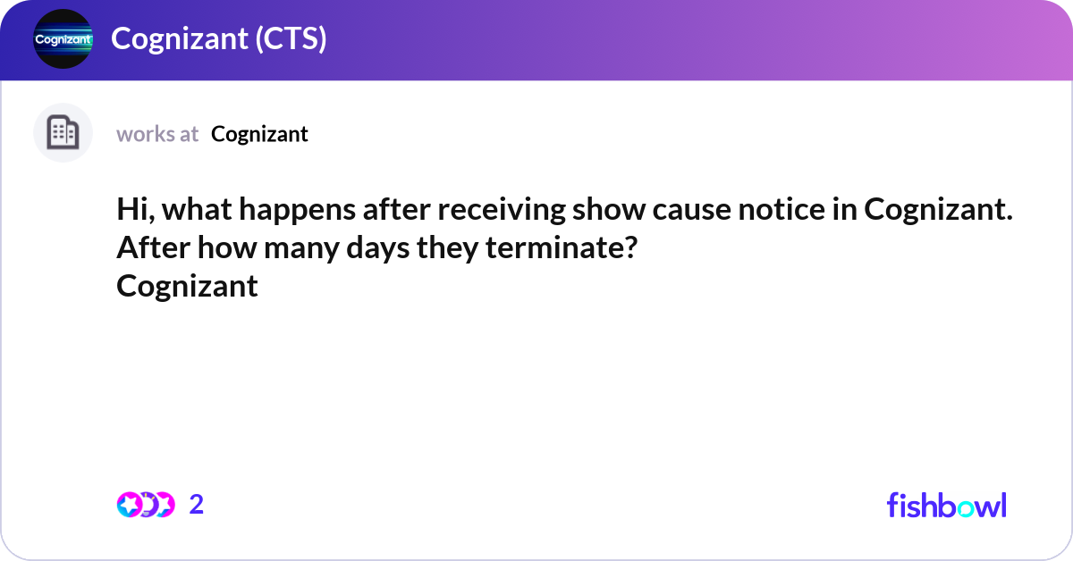 Receiving Show Hi, what happens after receiving show cause notice... | Fishbowl