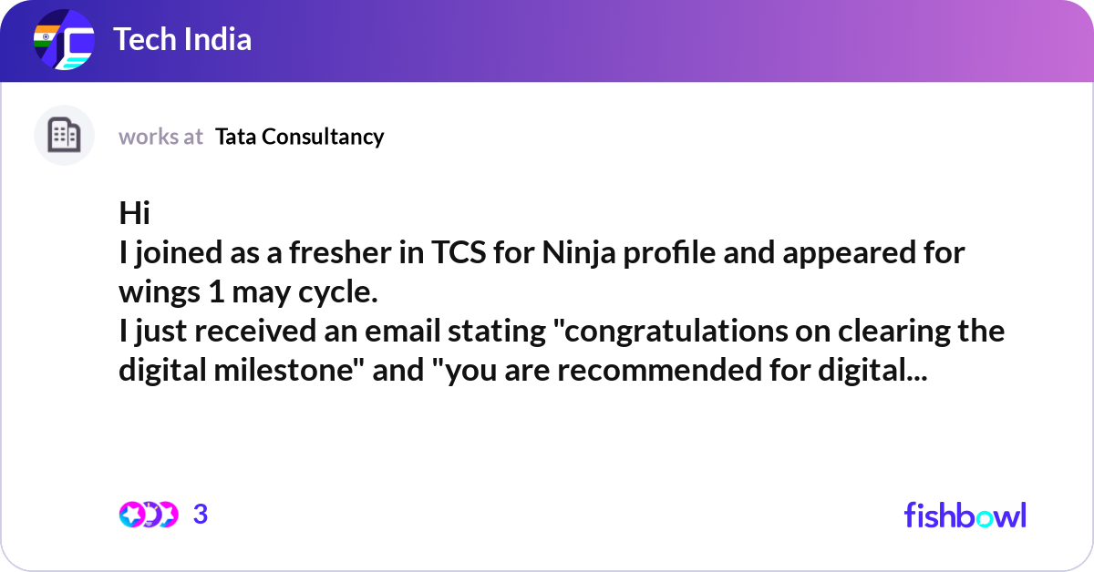 Hi I joined as a fresher in TCS for Ninja profile ... | Fishbowl