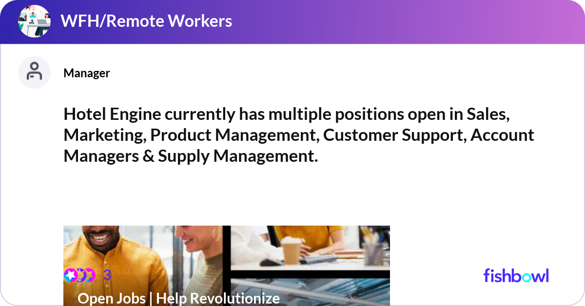 Hotel Engine currently has multiple positions open... | Fishbowl