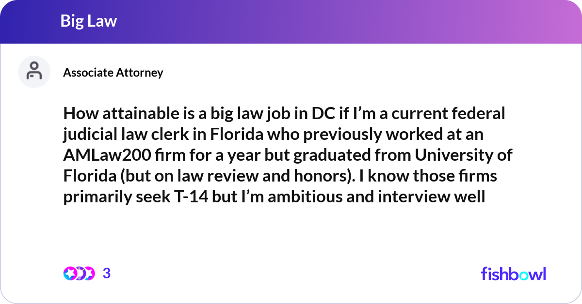 How attainable is a big law job in DC if I’m a cur... | Fishbowl