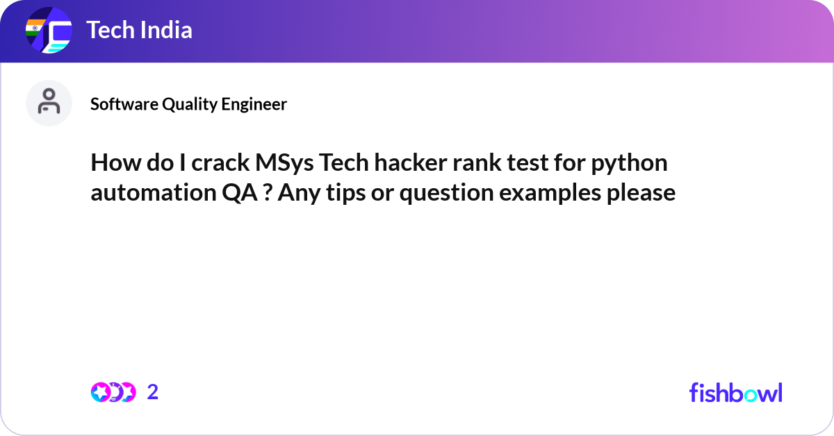 How do I crack MSys Tech hacker rank test for pyth... | Fishbowl