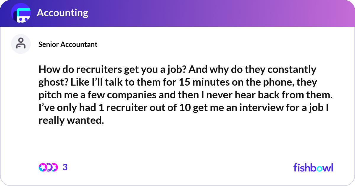 How do recruiters get you a job? And why do they c... | Fishbowl