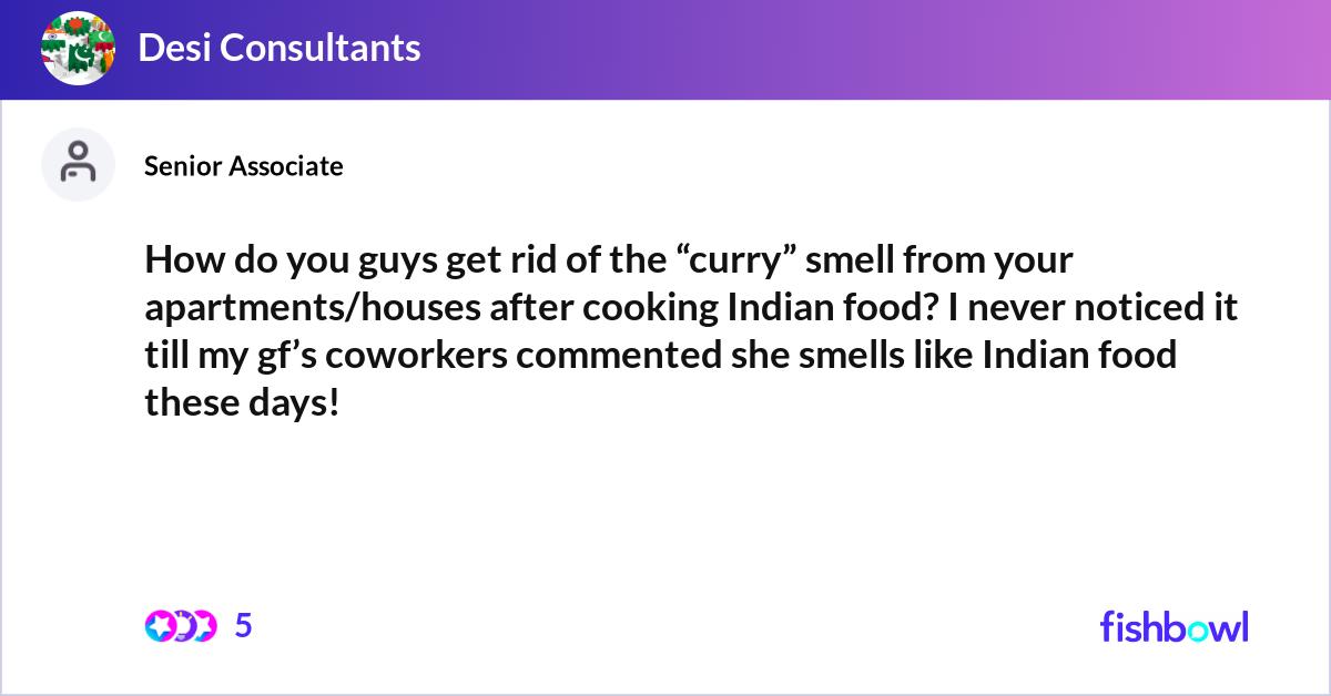 How do you guys get rid of the “curry” smell from | Fishbowl
