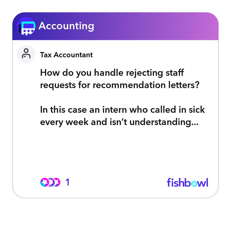 How do you handle rejecting staff requests for rec... | Fishbowl